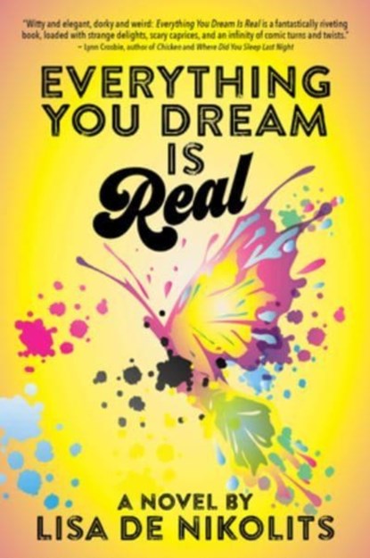 Everything You Dream Is Real, Lisa De Nikolits - Paperback - 9781771339308