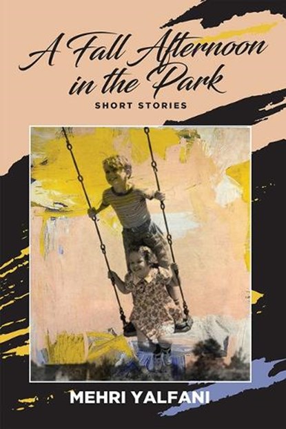 A Fall Afternoon in the Park, Mehri Yalfani - Paperback - 9781771339339