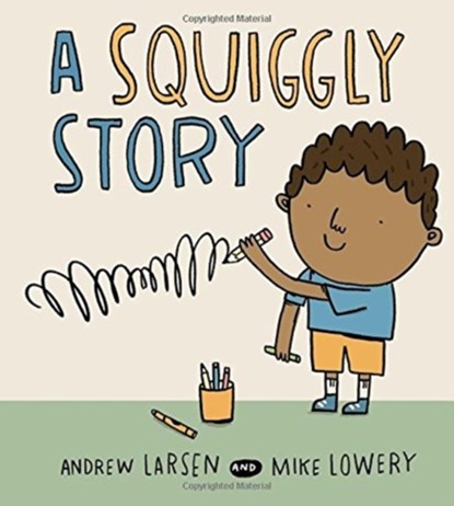 Squiggly Story, Andrew Larsen - Gebonden - 9781771380164