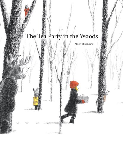 TEA PARTY IN THE WOODS, Akiko Miyakoshi - Gebonden - 9781771381079