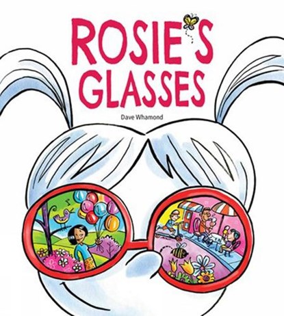 Rosie's Glasses, Dave Whamond - Gebonden - 9781771389914
