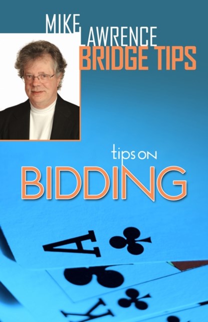 Tips on Bidding, Mike Lawrence - Paperback - 9781771400206