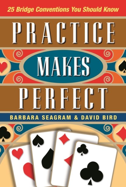 Practice Makes Perfect, Barbara Seagram ; David Bird - Paperback - 9781771400299