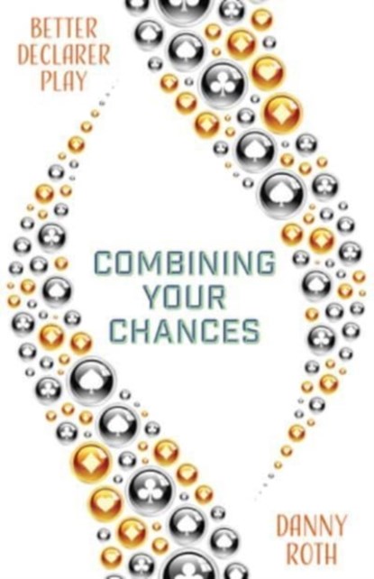 Combining Your Chances, Danny Roth - Paperback - 9781771400732