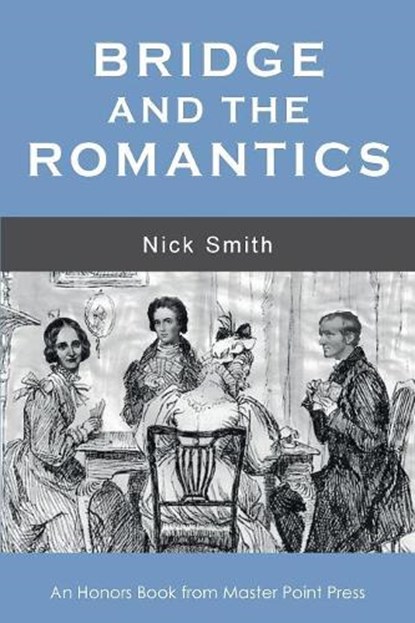 Bridge and the Romantics, SMITH,  Nick - Paperback - 9781771401975