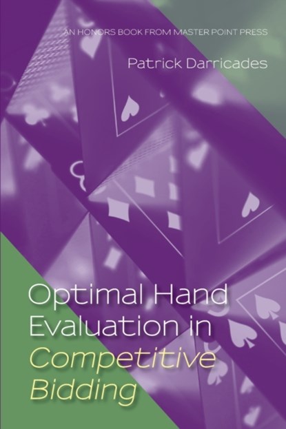 Optimal Hand Evaluation in Competitive Bidding, Darricades Patrick - Paperback - 9781771402255