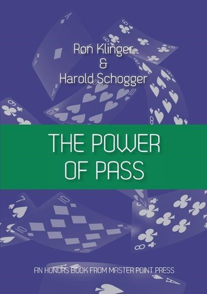 The Power of Pass, Klinger Ron ; Schogger Harold - Paperback - 9781771402408