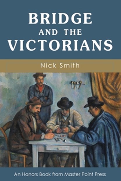 Bridge and the Victorians, Nick Smith - Paperback - 9781771402682