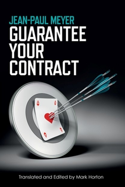 Guarantee Your Contract, Jean-Paul Meyer - Paperback - 9781771402699