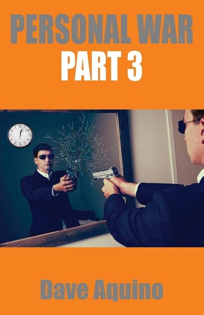 Personal War Part 3, Dave Aquino - Paperback - 9781771431576