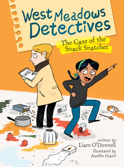 West Meadows Detectives: The Case of the Snack Snatcher, Liam O'Donnell - Paperback - 9781771473453
