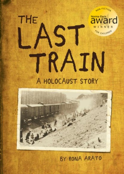LAST TRAIN, Rona Arato - Paperback - 9781771473965