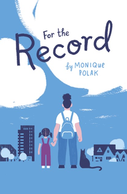 For the Record, Monique Polak - Gebonden - 9781771474375