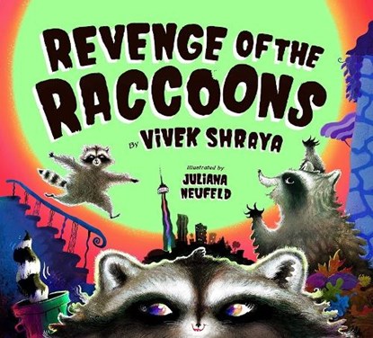 REVENGE OF THE RACCOONS, Vivek Shraya - Gebonden - 9781771474382
