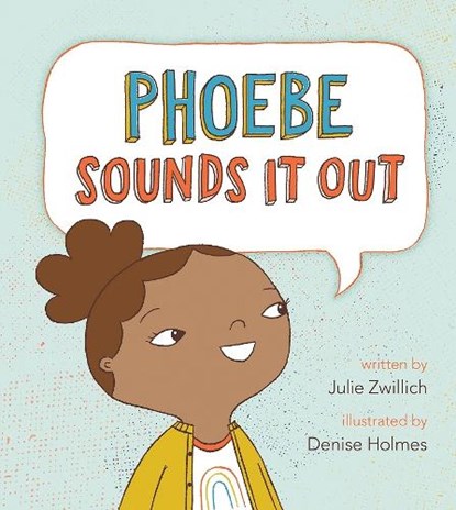 Phoebe Sounds It Out, Julie Zwillich - Paperback - 9781771475860