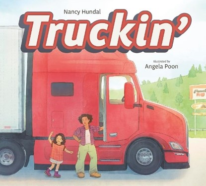 Truckin', Nancy Hundal - Gebonden - 9781771476348