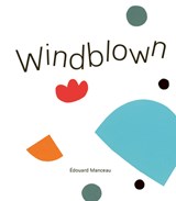 Windblown - Édouard Manceau - 9781771476706
