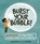 Burst Your Bubble!: Outsmart the Algorithms and See What You're Missing, Joyce Grant - Gebonden - 9781771477123