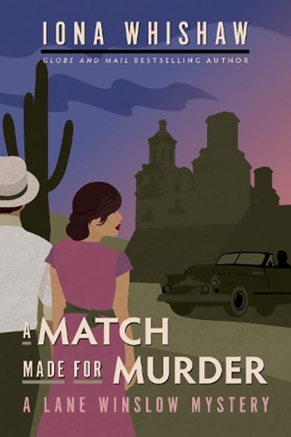 A Match Made for Murder: A Lane Winslow Mystery, Iona Whishaw - Paperback - 9781771513265