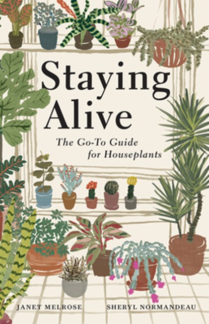 Staying Alive, Janet Melrose ; Sheryl Normandeau - Gebonden - 9781771514576