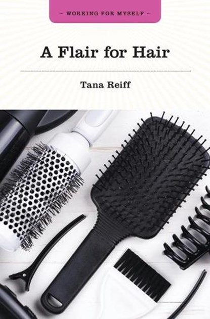 A Flair for Hair, Tana Reiff - Paperback - 9781771533461
