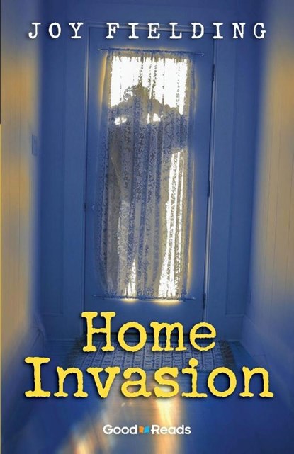 Home Invasion, Joy Fielding - Paperback - 9781771533898