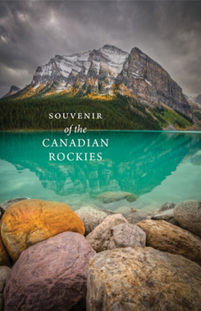 Souvenir of the Canadian Rockies, WARD,  Meghan J. ; Zizka, Paul - Paperback - 9781771602105