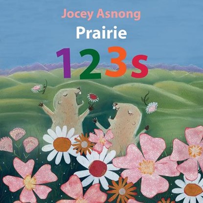 Prairie 123s, Jocey Asnong - Paperback - 9781771605328
