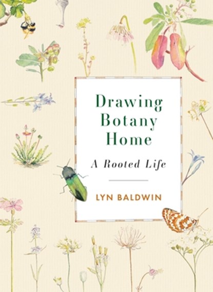 Drawing Botany Home, Lyn Baldwin - Paperback - 9781771605922