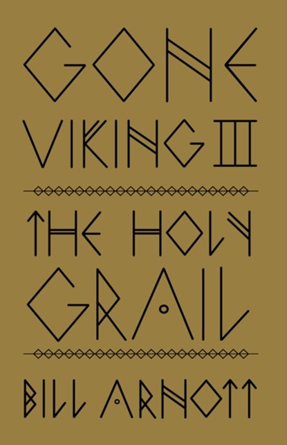 Gone Viking III, ARNOTT,  Bill - Paperback - 9781771606462