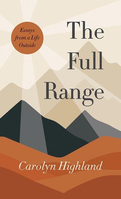 The Full Range, Carolyn Highland - Paperback - 9781771607827