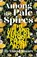 Among the Pale Spires, David Smart - Gebonden - 9781771607865