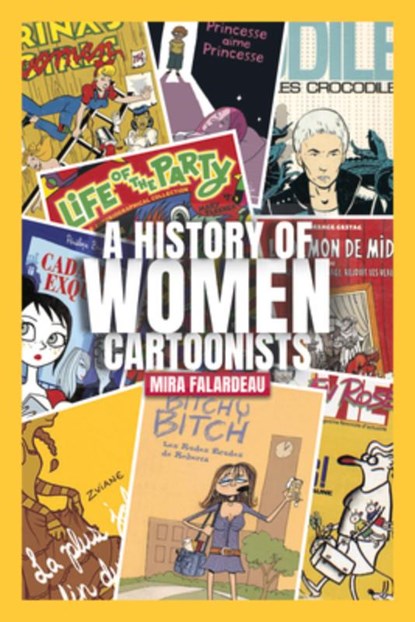History of Women Cartoonists, Falardeau Mira - Paperback - 9781771613514