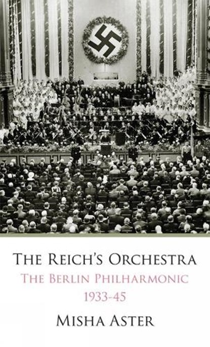 The Reichs Orchestra, Misha Aster - Paperback - 9781771618809