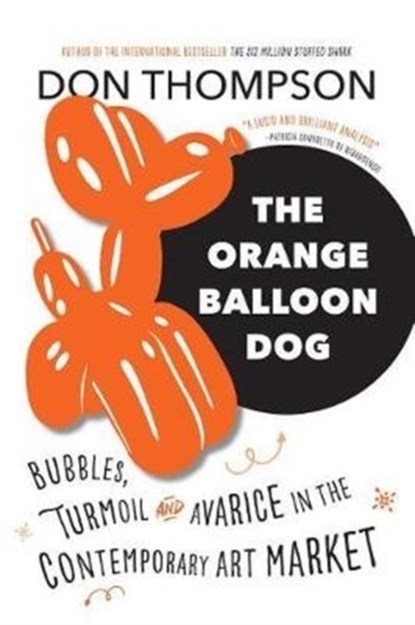 The Orange Balloon Dog, Don Thompson - Paperback - 9781771621526