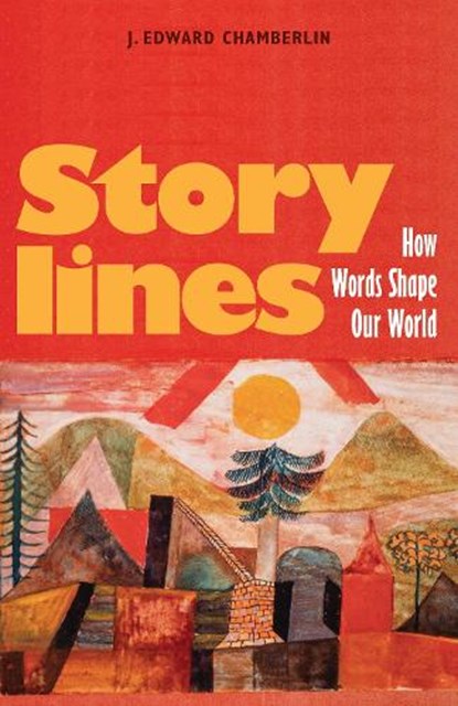 Storylines, J. Edward Chamberlin - Paperback - 9781771623513