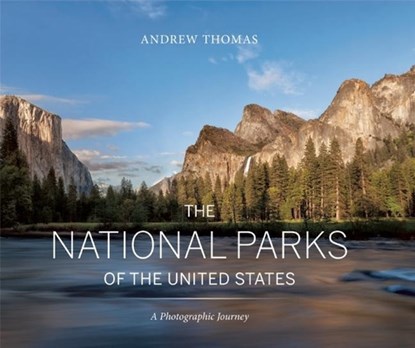 The National Parks of the United States, Andrew Thomas - Gebonden - 9781771623575