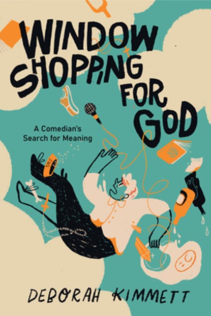 Window Shopping for God, Deborah Kimmett - Paperback - 9781771623995
