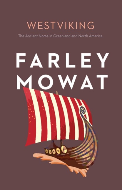Westviking, Farley Mowat - Paperback - 9781771624077