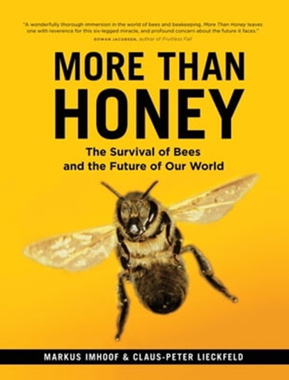 More Than Honey, Markus Imhoof ; Claus-Peter Lieckfeld - Ebook - 9781771641005