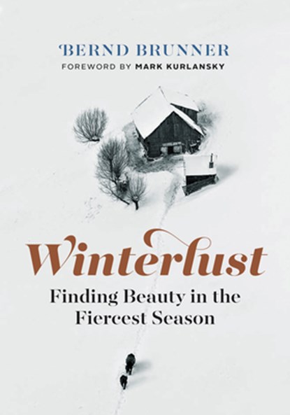 Winterlust, Bernd Brunner - Gebonden - 9781771643528