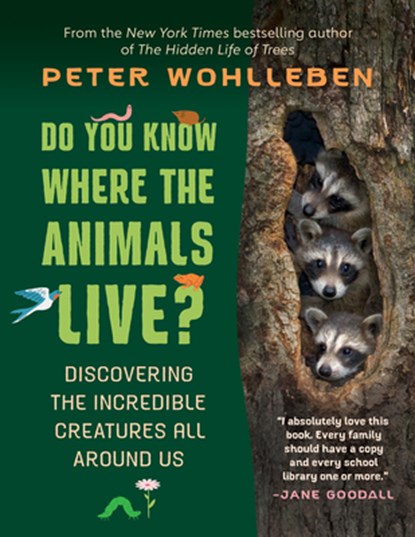 Do You Know Where the Animals Live?, Peter Wohlleben - Gebonden - 9781771646598