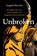 Unbroken, Angela Sterritt - Gebonden - 9781771648165