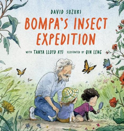Bompa's Insect Expedition, David Suzuki ; Tanya Lloyd Kyi - Gebonden - 9781771648820