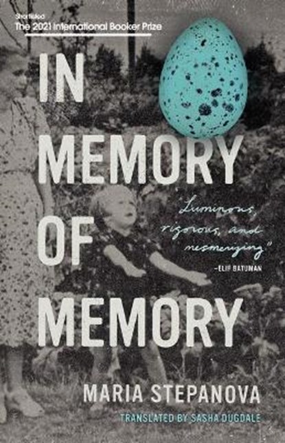 In Memory of Memory, STEPANOVA,  Maria - Paperback - 9781771666596