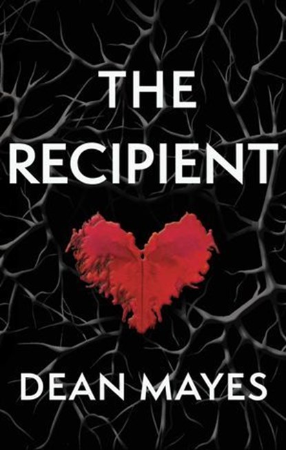The Recipient, Dean Mayes - Ebook - 9781771680394
