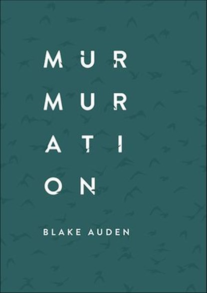 Murmuration, Blake Auden - Ebook - 9781771682534