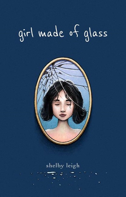 Girl Made of Glass, Shelby Leigh - Paperback - 9781771682763
