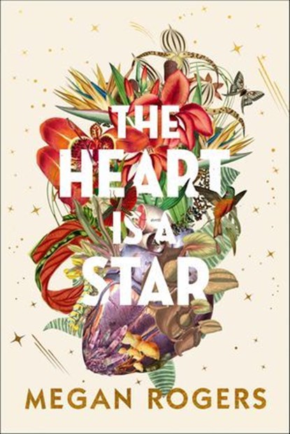 The Heart is a Star, Megan Rogers - Ebook - 9781771683913