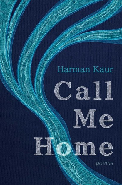 Call Me Home, Harman Kaur - Paperback - 9781771683999